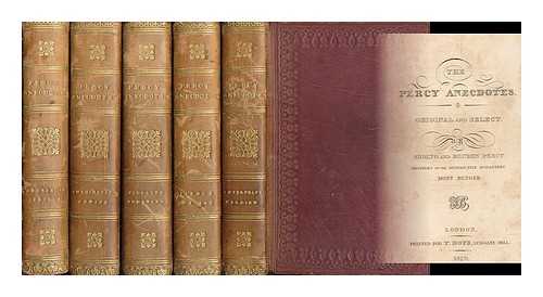 PERCY, REUBEN (1788-1826) - The Percy anecdotes / collected and edited by Reuben and Sholto Percy [5 vols]