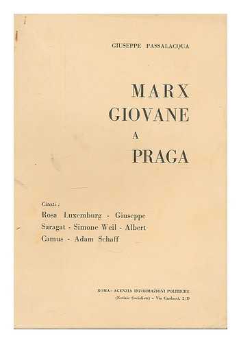 PASSALACQUA, GIUSEPPE. LUXEMBURG, ROSA (1871-1919) - Marx giovane a Praga : citati / Rosa Luxemburg...et.al.