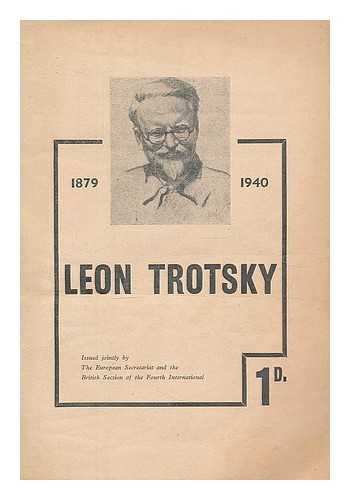 FOURTH INTERNATIONAL. EUROPEAN SECRETARIAT. REVOLUTIONARY COMMUNIST PARTY - Leon Trotsky, 1879-1940 / Fourth International, European Secretariat and Revolutionary Communist Party