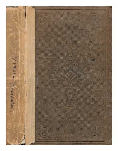 VIRGIL - The works of Virgil : translated into English prose, as near the original as the different idioms of the Latin and English languages will allow