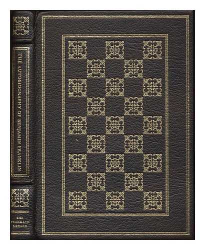 FRANKLIN, BENJAMIN (1706-1790) - The autobiography of Benjamin Franklin / edited by John Bigelow ; with the illustrations of Thomas Hart Benton