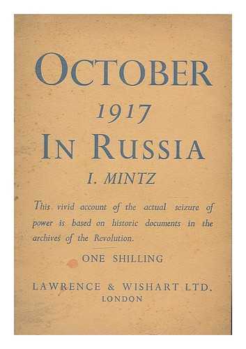 MINTZ, ISAAK ISRAELEVICH - October 1917 in Russia