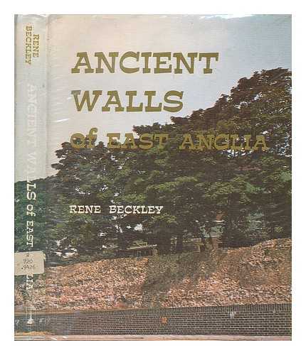 BECKLEY, RENE - Ancient walls of East Anglia