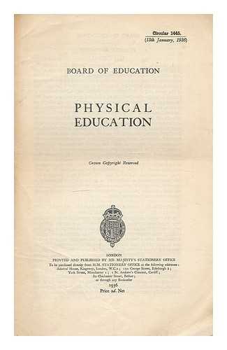 GREAT BRITAIN. BOARD OF EDUCATION - Physical education