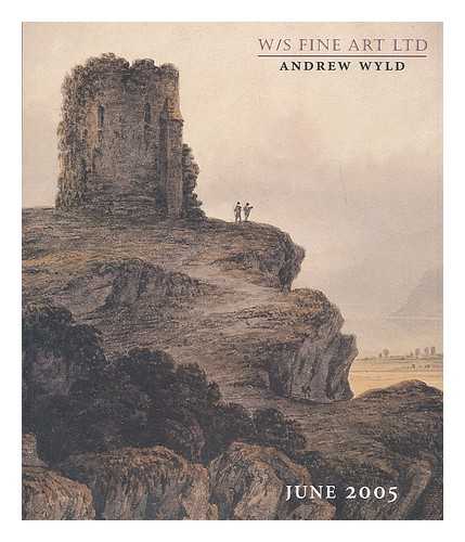 ANDREW WYLD - Watercolours and drawings the annual exhibition 22 June - 22 July 2005