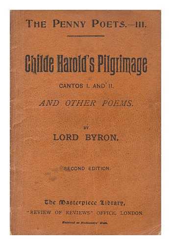 BYRON, GEORGE GORDON BYRON, BARON (1788-1824) - Ill childe Harold's Pilgrimage : Cantos L. and Il. and othe poems