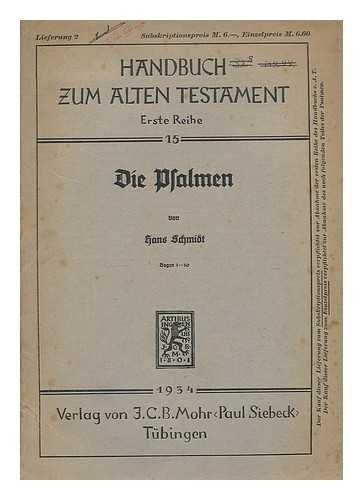 SCHMIDT, HANS (1877-1953) - Die Psalmen : Bogen 1 - 10 / von Hans Schmidt