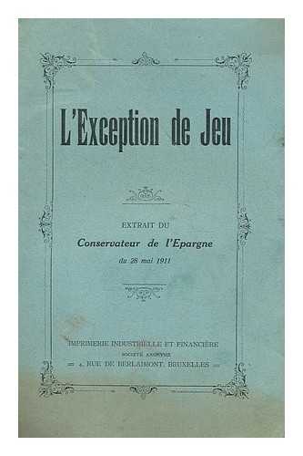 CONSERVATEUR DE L'EPARGNE - L'exception de Jeu : extrait du Conservateur de l'Epargne du 28 mai 1911