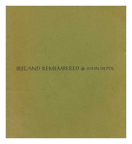 DEPOL, JOHN (1913-2004). WEBER, RENEE I. JOHN DEPOL COLLECTION (LIBRARY OF CONGRESS) - Ireland remembered : a GI's recollections