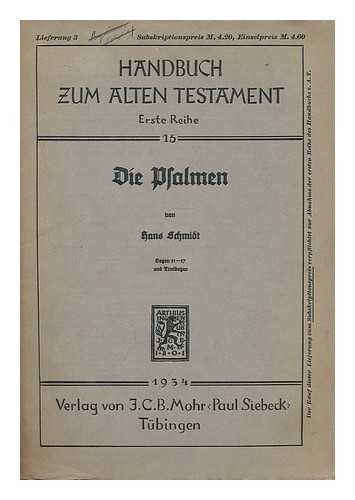 SCHMIDT, HANS (1877-1953) - Die Psalmen : Bogen 11 - 17 / von Hans Schmidt