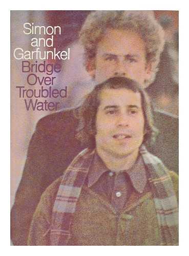 COLOMBIA RECORDS, NEW YORK: SIMON AND GARFUNKEL - Simon and Garfunkel : Bridge Over Troubled water