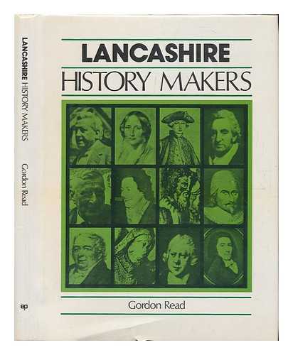 READ, GORDON - Lancashire History Makers