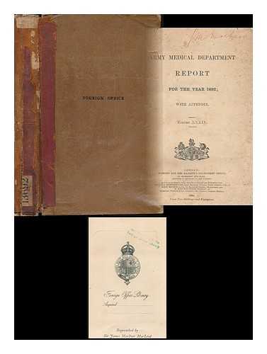 GREAT BRITAIN. PARLIAMENT. HOUSE OF COMMONS - Army Medical Department report for the year 1892. Volume XXXIV