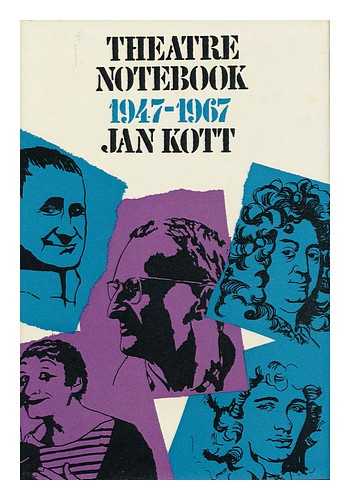 KOTT, JAN - Theatre Notebook 1947-1967