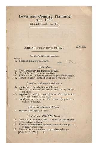 GREAT BRITAIN - Town and Country Planning Act, 1932 : [22 and 23 Geo. 5. Ch. 48]