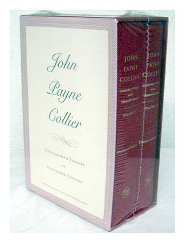 FREEMAN, ARTHUR (1938- ) - John Payne Collier : scholarship and forgery in the nineteenth century / Arthur Freeman and Janet Ing Freeman [complete in 2 volumes]