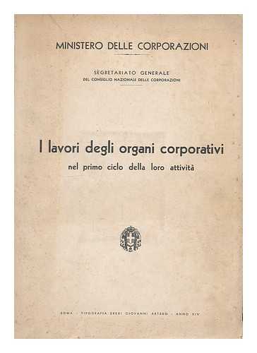 MINISTERO DELLE COMUNICAZIONI - I lavori degli organi corporativi nel primo ciclo della loro attivita