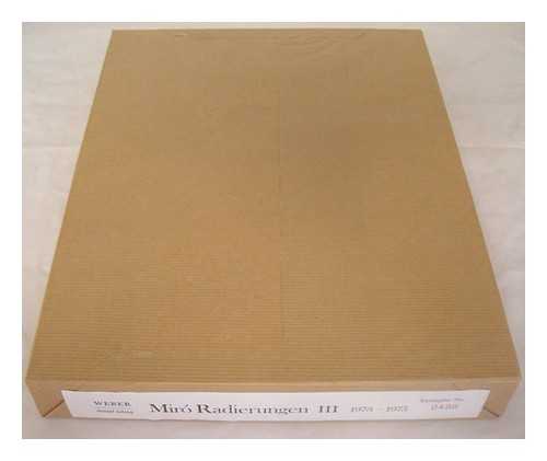 MIRO, JOAN (1893-1983) ; DUPIN, JACQUES [ED.] - Miro Radierungen III, 1973-1975 [Limited edition: no. 490]