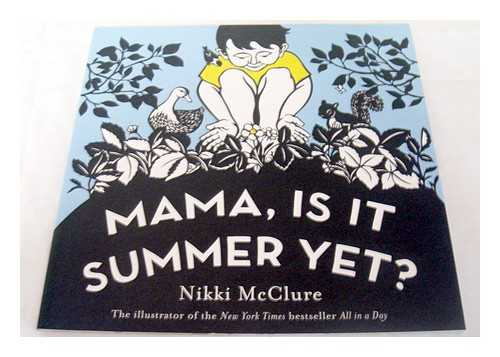 MCCLURE, NIKKI - Mama, is it summer yet?