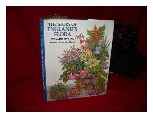 HYAMS, EDWARD (1910-1975) - The Story of England's Flora