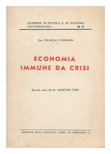 UTERMANN, WILHELM (1879-) - Economia immune da crisi