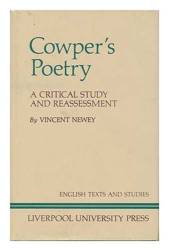 NEWEY, VINCENT - Cowper's Poetry A Critical Study and Reassessment