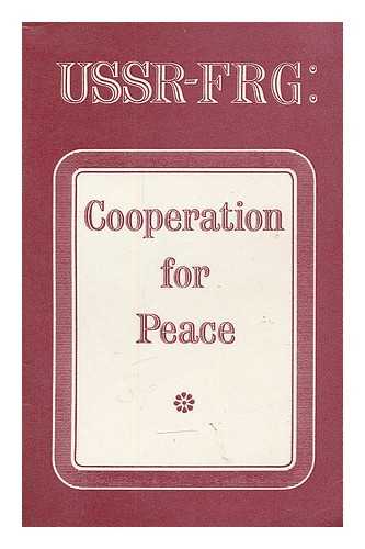 COMMUNIST PARTY - Soviet Union and Federal Germany : cooperation for peace