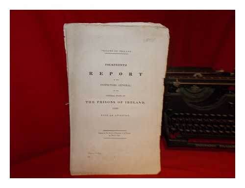 GREAT BRITAIN. PARLIAMENT. HOUSE OF COMMONS - Fourteenth report of the inspectors general on the general state of the prisons of Ireland : 1836