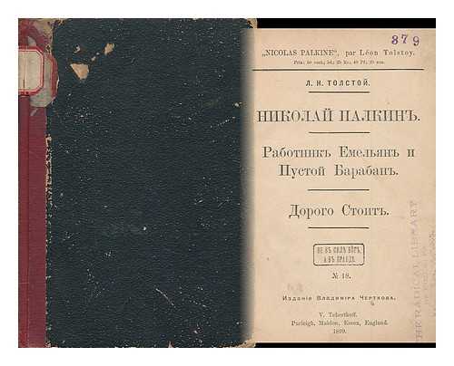 Tolstoy, Leo, Graf (1828-1910) - Nikolai Palkin. Rabotnik Emel'ian i pustoi baraban. Dorogo stoit. [Nicolas Palkine... Language: Russian]