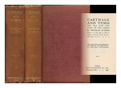 Sladen, Douglas Brooke Wheelton (1856-1947) - Carthage and Tunis : the old and new gates of the Orient