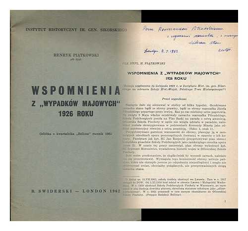 PIATKOWSKI, HENRYK (1902-1969) - Wspomnienia z 'wypadkow majowych' 1926 roku [Reprint from the quarterly 'Bellona' for 1961. Language: Polish]