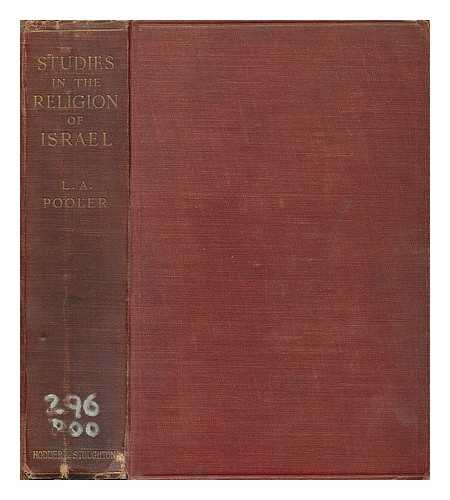 POOLER, L. A. - Studies in the religion of Israel