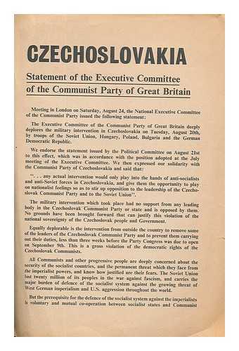 COMMUNIST PARTY OF GREAT BRITAIN. EXECUTIVE COMMITTEE - Czechoslovakia : statement of the Executive Committee of the Communist Party of Great Britain August 24th and 27th, 1968