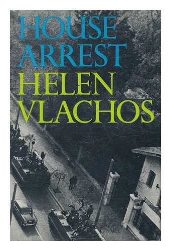 VLACHOS, HELEN - House Arrest