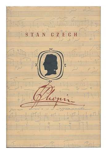 CZECH, STAN - Chopin - Erdenweg Eines Genius