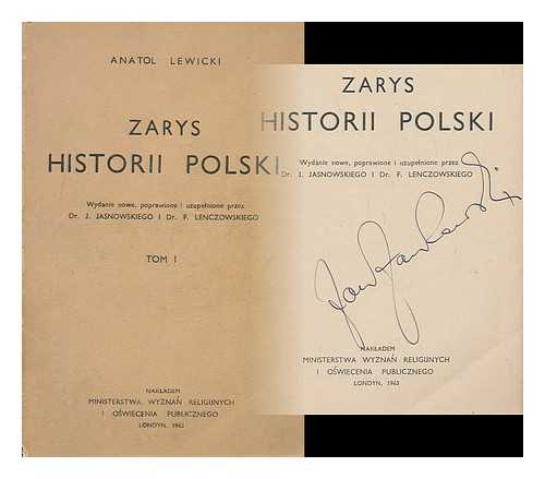 LEWICKI, ANATOL - Zarys historii polski [Language: Polish] Volume 1 only