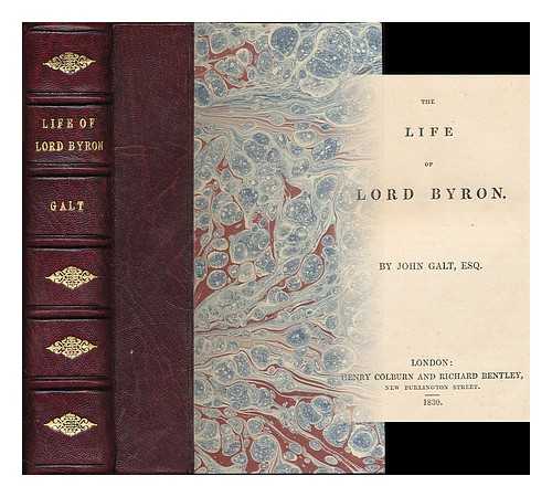 GALT, JOHN (1779-1839) - The life of Lord Byron