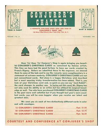 CONJURER'S SHOP, INC. - Conjurer's chatter : a newsette published every now and then by the Conjurer's Shop. Volume 1, no. 21. November, 1945