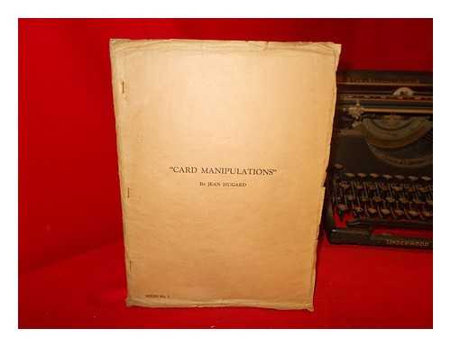 HUGARD, JEAN (1872-1959) - 'Card manipulations,' series no. 1