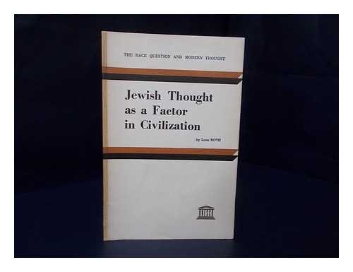 ROTH, LEON (1896-1963) - Jewish thought as a factor in civilization