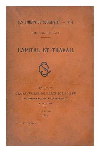 LEVY, EMMANUEL - Capital et Travail