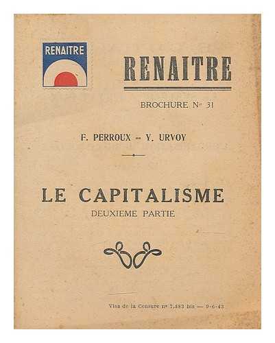 PERROUX, FRANCOIS (1903-1987). URVOY, Y. - Le capitalisme : deuxieme partie