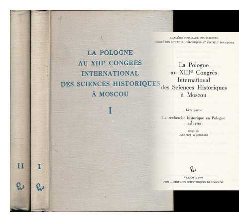 INTERNATIONAL CONGRESS OF HISTORICAL SCIENCES (13TH : 1970 : MOSCOW, RUSSIA) - La Pologne au XIIIe Congres international des sciences historiques a Moscou [complete in 2 volumes]