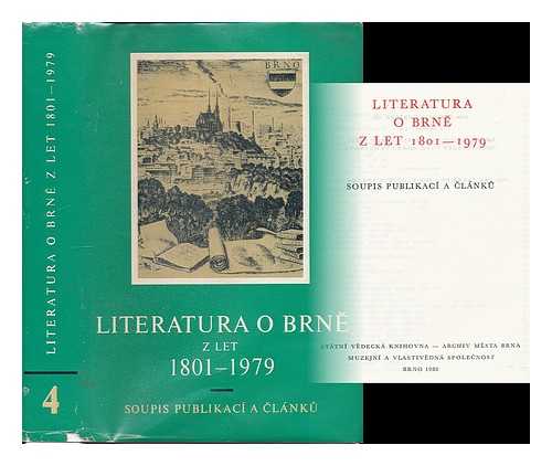 KUBICEK, JAROMIR [ED.] - Literatura o Brne z let 1801-1979 : soupis publikaci a clanku. [Language: Czech]