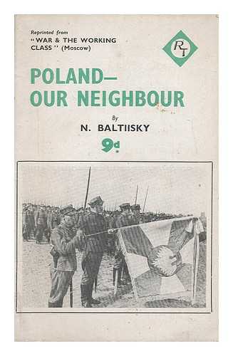 BALTIISKY, N. - Poland - our Neighbour (From War & The Working Class, Moscow)