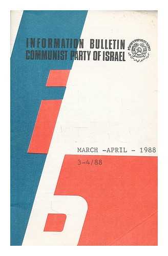 COMMUNIST PARTY OF ISRAEL - Information bulletin : Communist Party of Israel : March-April 1988 3-4/88