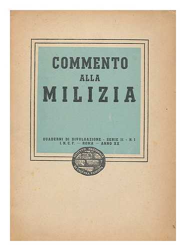 ISTITUTO NAZIONALE DI CULTURA FASCISTA - Commento alla milizia