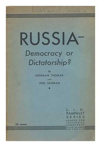 THOMAS, NORMAN (1884-1968) - Russia - democracy or dictatorship?