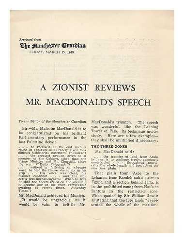 NAMIER, LEWIS BERNSTEIN, SIR (1888-1960). THE MANCHESTER GUARDIAN. MACDONALD, MALCOLM, RIGHT HON. - A Zionist reviews Mr. Macdonald's speech : letter to the editor of the Manchester Guardian