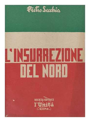 SECCHIO, PIETRO - L'insurrezione del nord